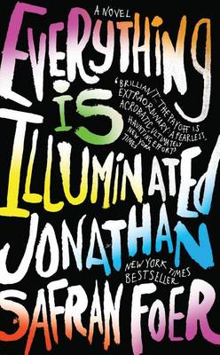 Everything Is Illuminated by Jonathan Safran Foer