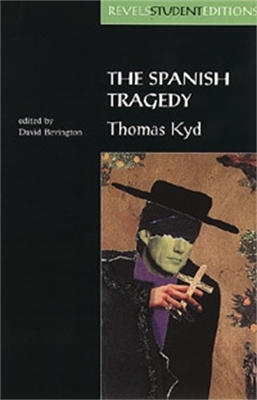 Spanish Tragedy (Revels Student Edition) book
