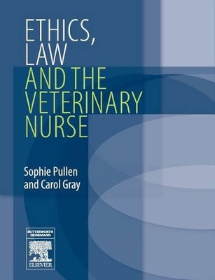 Ethics, Law and the Veterinary Nurse book