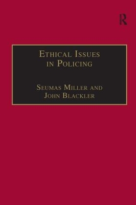 Ethical Issues in Policing by Seumas Miller