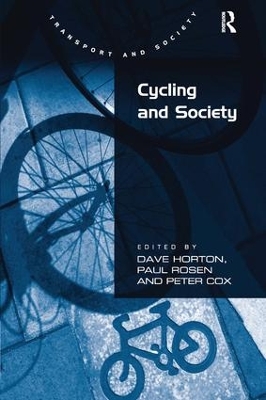 Cycling and Society by Peter Cox