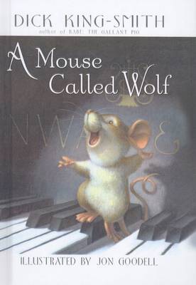 A Mouse Called Wolf by Dick King-Smith