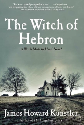 Witch of Hebron by James Howard Kunstler