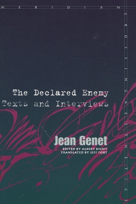 The Declared Enemy by Jean Genet
