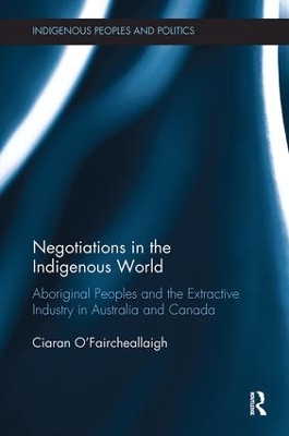 Negotiations in the Indigenous World by Ciaran O'Faircheallaigh