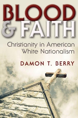 Blood and Faith by Damon T Berry