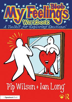 My Blob Feelings Workbook: A Toolkit for Exploring Emotions! book