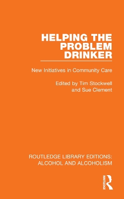 Helping the Problem Drinker: New Initiatives in Community Care book