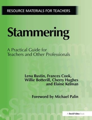 Stammering: A Practical Guide for Teachers and Other Professionals book