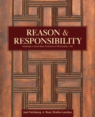 Reason and Responsibility: Readings in Some Basic Problems of Philosophy book