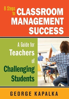 Eight Steps to Classroom Management Success book