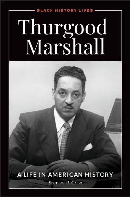 Thurgood Marshall: A Life in American History book