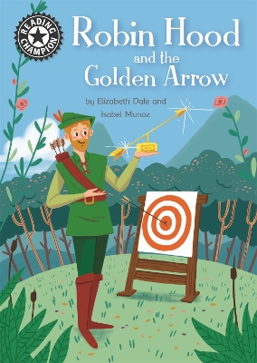 Reading Champion: Robin Hood and the Golden Arrow: Independent Reading 14 book