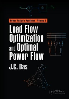 Load Flow Optimization and Optimal Power Flow by J. C. Das