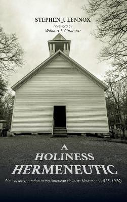 A Holiness Hermeneutic book