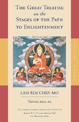Great Treatise On The Stages Of The Path To Enlightenment (Volume 3) book