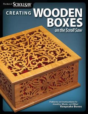 Creating Wooden Boxes on the Scroll Saw book