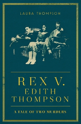 Rex v Edith Thompson book