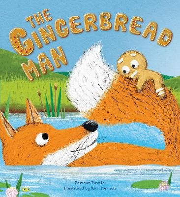 Storytime Classics: The Gingerbread Man by Saviour Pirotta