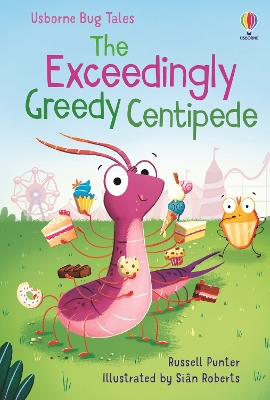 The Exceedingly Greedy Centipede book