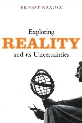 Exploring Reality & Its Uncertainties book