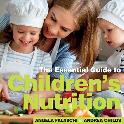 Children's Nutrition: The Essential Guide book