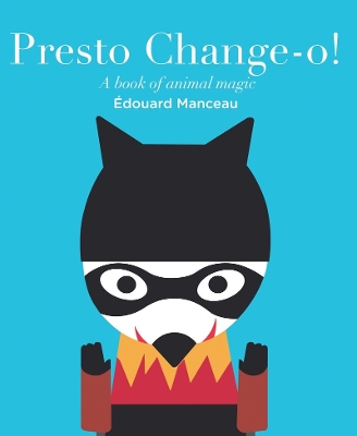 Presto Change-o! book