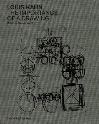 Louis Kahn: The Importance of a Drawing book