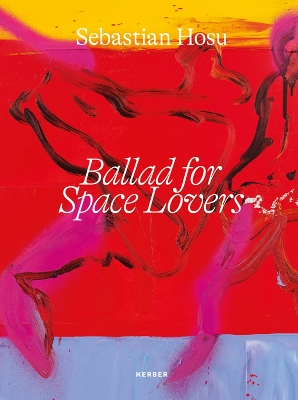 Sebastian Hosu: Ballad for Space Lovers book