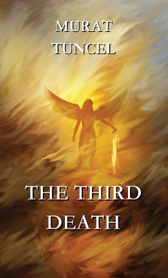 The Third Death by Murat Tuncel
