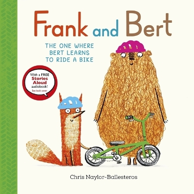 Frank and Bert: The One Where Bert Learns to Ride a Bike by Chris Naylor-Ballesteros