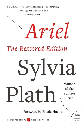 Ariel: The Restored Edition by Sylvia Plath