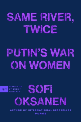 Same River, Twice: Putin's War on Women book