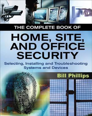 Complete Book of Home, Site and Office Security book