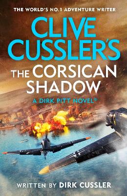 Clive Cussler’s The Corsican Shadow: A Dirk Pitt adventure (27) by Dirk Cussler