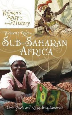 Women's Roles in Sub-Saharan Africa book