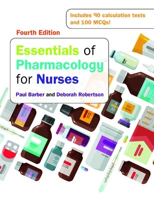 Essentials of Pharmacology for Nurses, 4e by Paul Barber