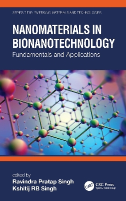 Nanomaterials in Bionanotechnology: Fundamentals and Applications by Ravindra Pratap Singh