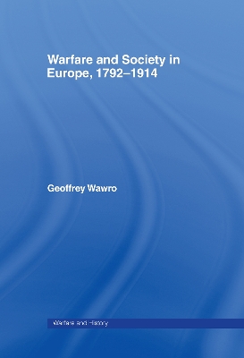 Warfare and Society in Europe, 1792-1914 book