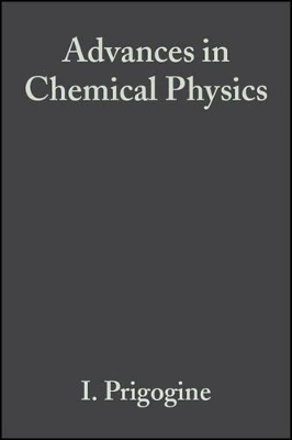 Advances in Chemical Physics by Stuart A. Rice