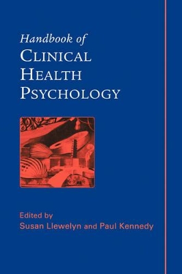 Handbook of Clinical Health Psychology by Susan Llewelyn