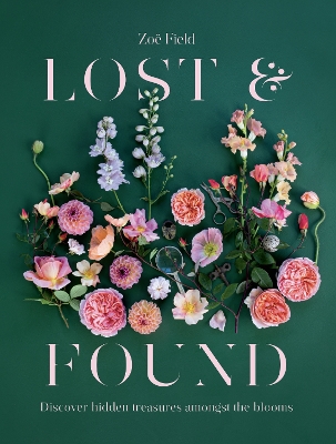 Lost & Found: Discover hidden treasures amongst the blooms book