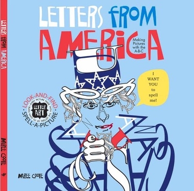 Letters from America: Making Pictures with the A-B-C by Maree Coote