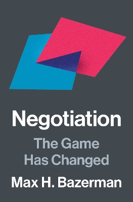 Negotiation: The Game Has Changed book
