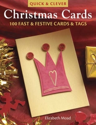 Quick & Clever Christmas Cards book