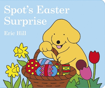 Spot's Easter Surprise book