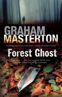 Forest Ghost - a Novel of Horror and Suicide in America and Poland by Graham Masterton