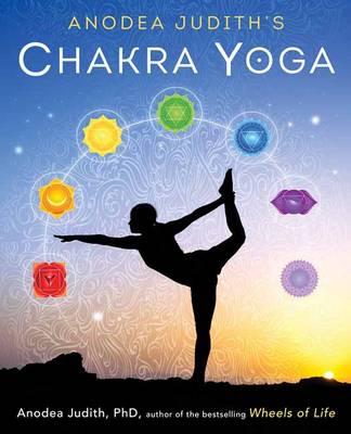 Anodea Judith's Chakra Yoga book