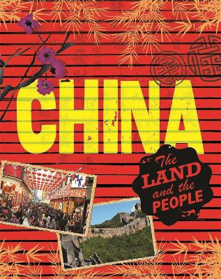 The Land and the People: China by Anita Ganeri