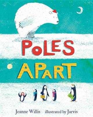 Poles Apart by Jarvis